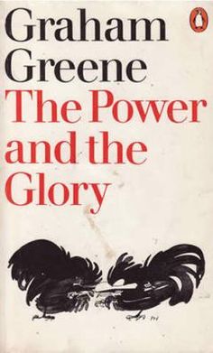 Front cover of Graham Greene: The Power And The Glory