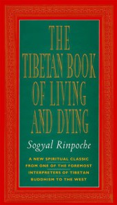 Front cover of Sogyal Rinpoche: The Tibetan Book of Living and Dying
